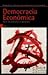 Democracia Económica. Hacia una alternativa al capitalismo