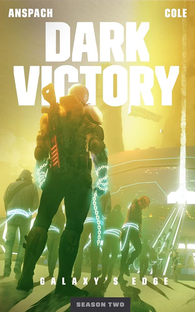 Dark Victory (Galaxy's Edge, #13; Season 2, #2)