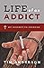 Life Of An Addict: My Journ...