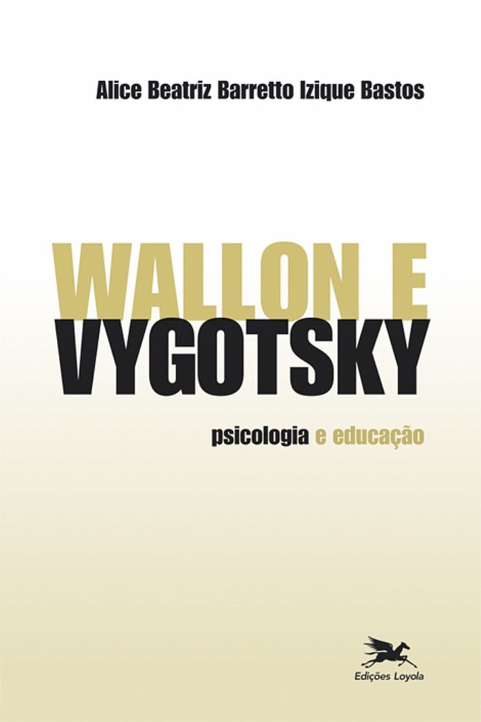 Wallon e Vygotsky: Psicologia e Educação