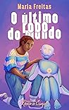 Book cover for O último robô do mundo (Espectros de Roxo e Cinza, #2)