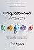 Unquestioned Answers: Rethinking Ten Christian Clichés to Rediscover Biblical Truths