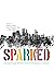 Sparked: George Floyd, Racism, and the Progressive Illusion