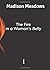 The Fire in a Woman's Belly I
