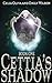 Cettia's Shadow