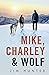 Mike, Charley & Wolf