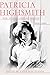 Patricia Highsmith by Patricia Highsmith