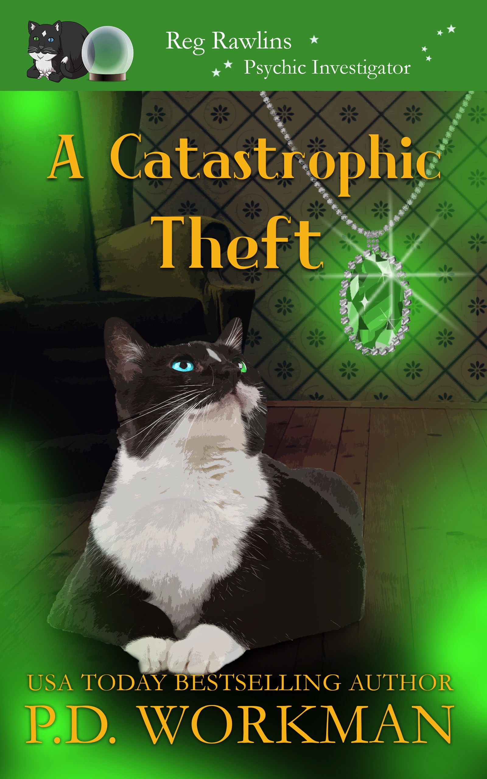 A Catastrophic Theft (Reg Rawlins, Psychic Investigator #3)