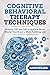 Cognitive Behavioral Therap...