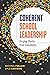 Coherent School Leadership: Forging Clarity from Complexity