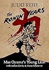 The Ronin Years: ...