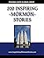 200 Inspiring Mormon Stories by Timothy Carver