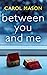 Between You and Me