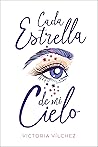 Cada estrella de mi cielo by Victoria Vilchez