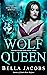 Wolf Queen (Wolves of New Y...