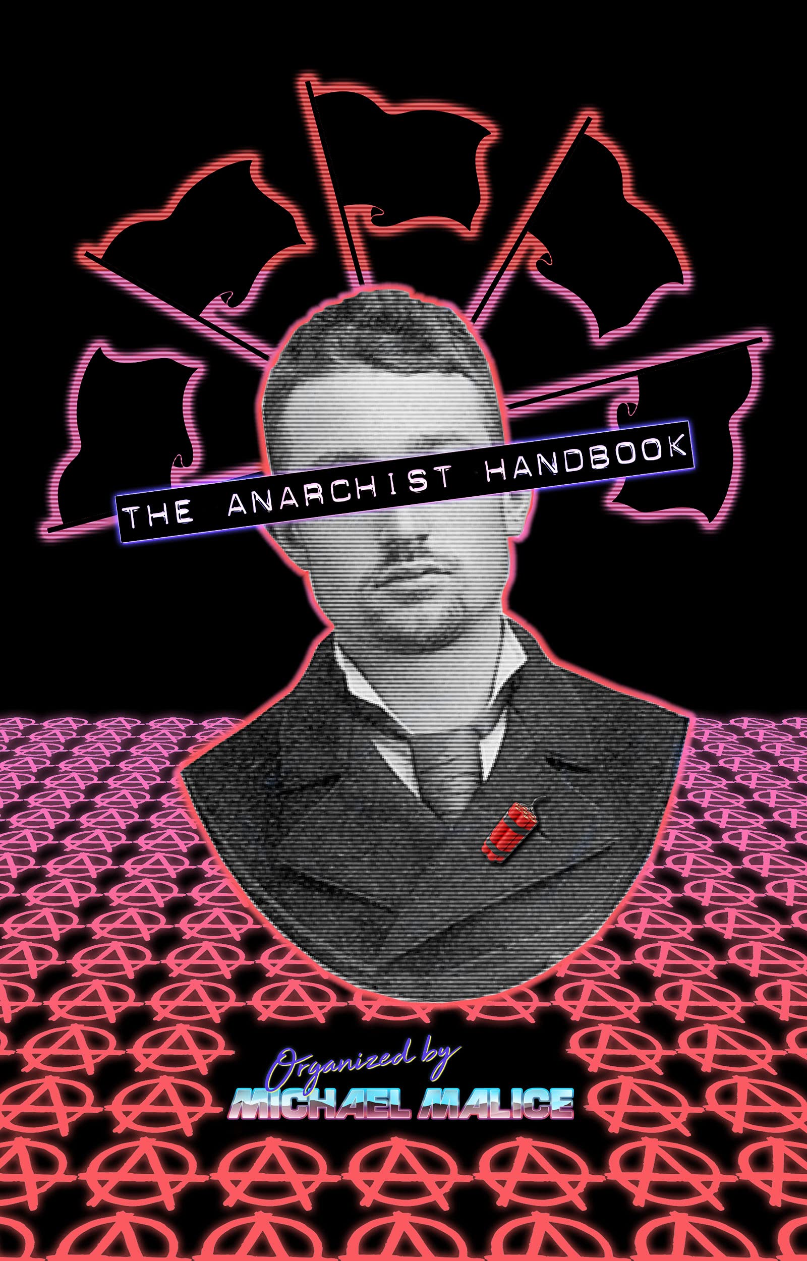 The Anarchist Handbook (Kindle Edition)
