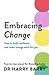 Embracing Change: How to build resilience and make change work for you