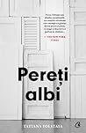 Pereți albi by Tatyana Tolstaya