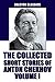 The Collected Short Stories of Anton Chekhov Volume I: 100 Short Stories