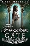The Forgotten Gate (The Guardians of Altana, #3)