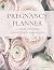 Pregnancy Planner: 42 Weeks...