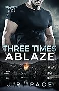 Three Times Ablaze
