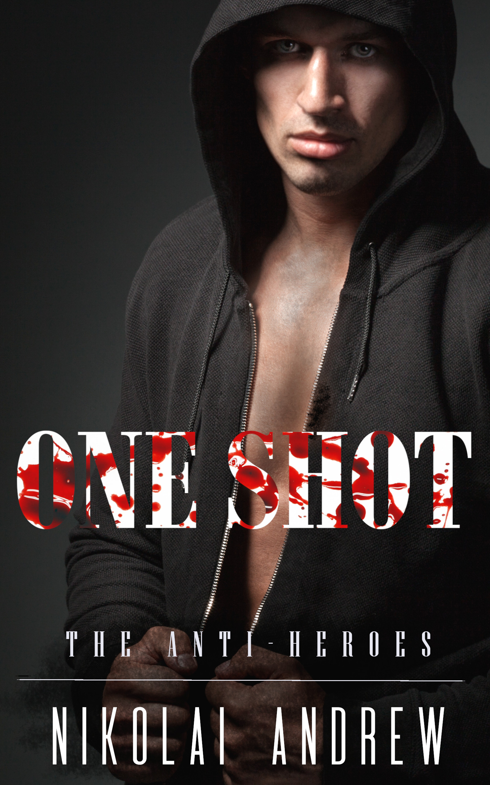 One Shot (The Anti-Heroes, #2)