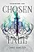 Chosen to Fall (Destined, #1)