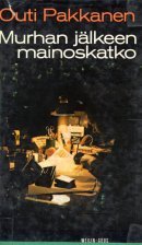 Murhan jälkeen mainoskatko – Jännitysromaani (Hardcover)