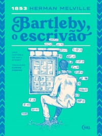 Bartleby, o Escrivão (Sociedade das Relíquias Literárias, #14)