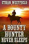 A Bounty Hunter N...
