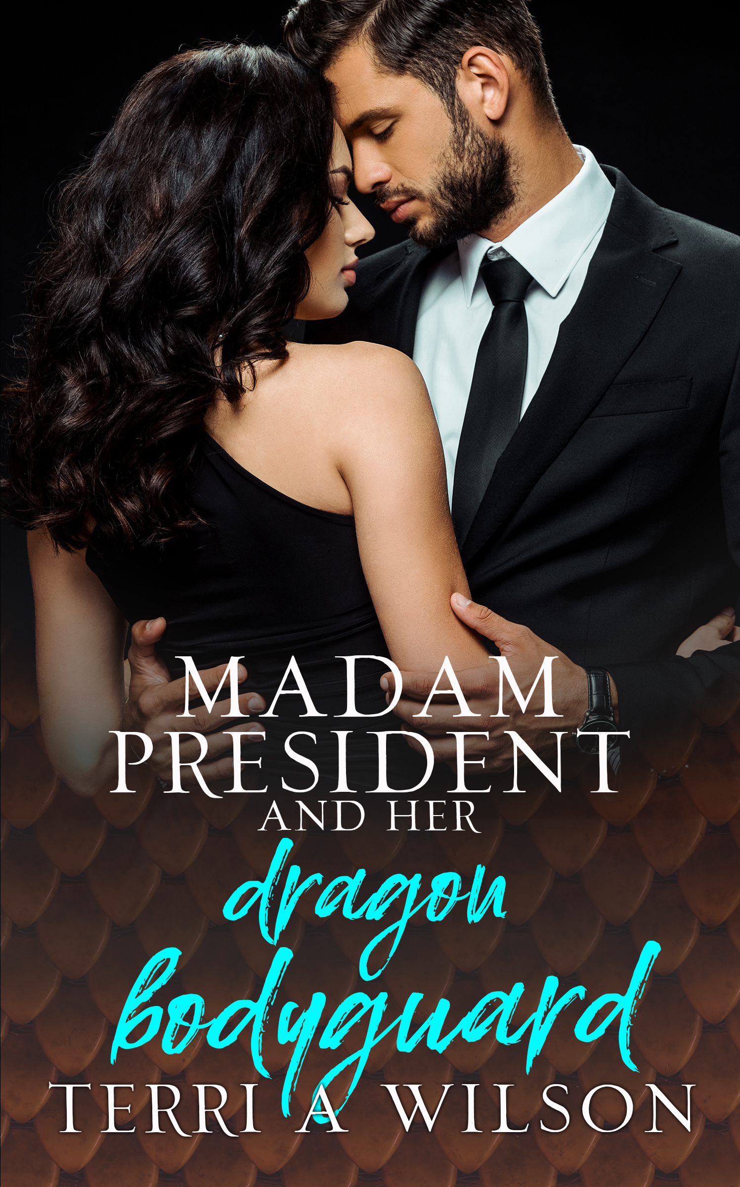 Madam President and Her Dragon Bodyguard