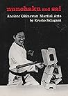 Nunchaku and Sai: Ancient Okinawan Martial Arts Nunchaku and Sai: Ancient Okinawan Martial Arts