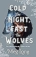 Image for Cold the Night, Fast the Wolves