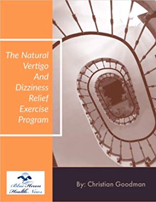 The Natural Vertigo and Dizziness Relief Exercise Program: Blue Heron Health News