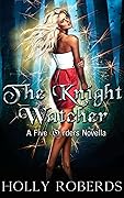 The Knight Watcher