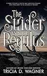 The Strider and the Regulus by Tricia D. Wagner