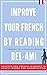 Improve your French by reading Bel-Ami  by Frederic de Lavenne de Choulot
