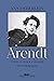 Arendt: Entre o amor e o mal: uma biografia (Portuguese Edition)