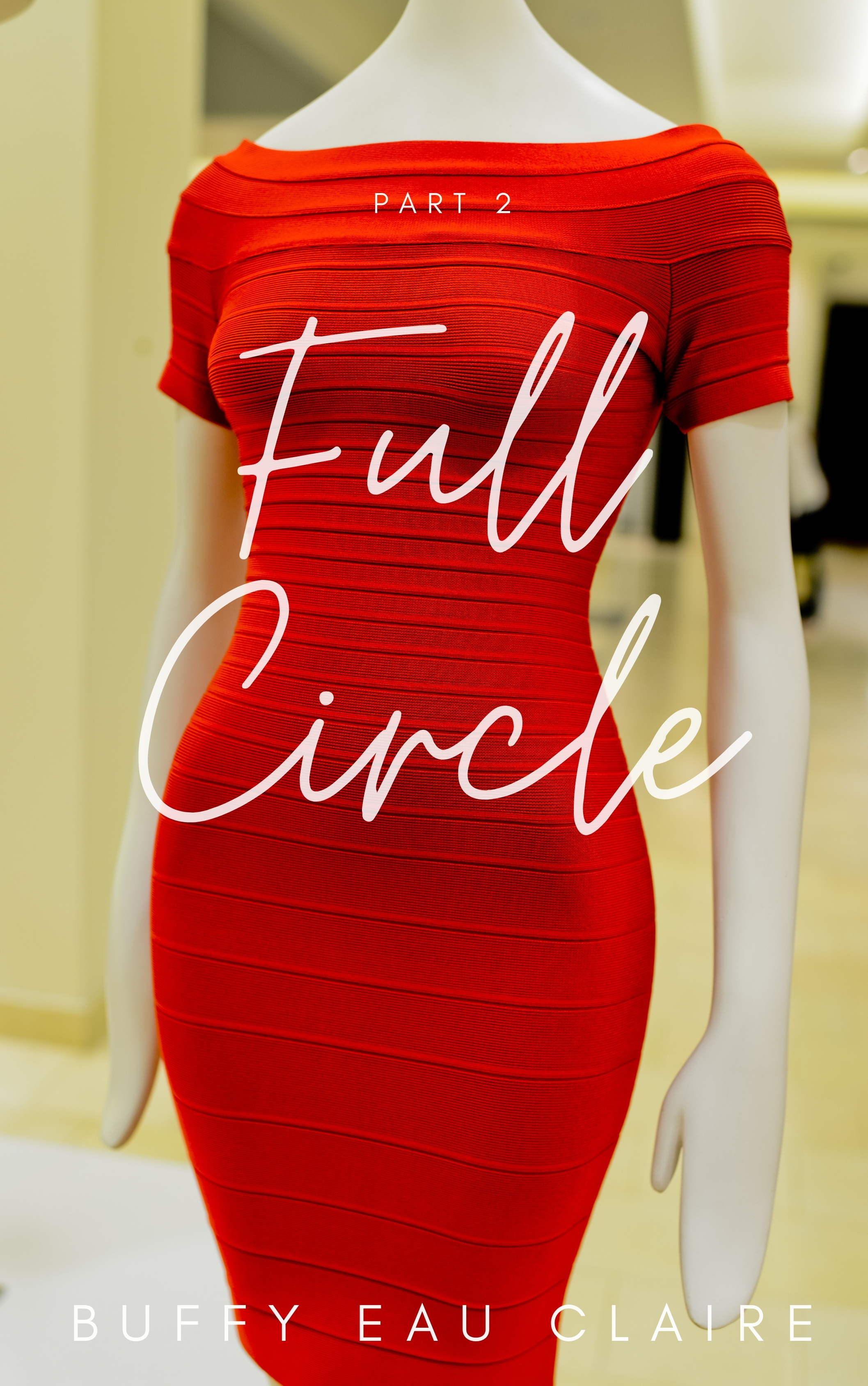 Full Circle: The love of a  lifetime (Part 2 of 5)