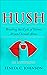 Hush by Tenita Johnson