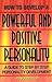 HOW TO DEVELOP A POWERFUL &...