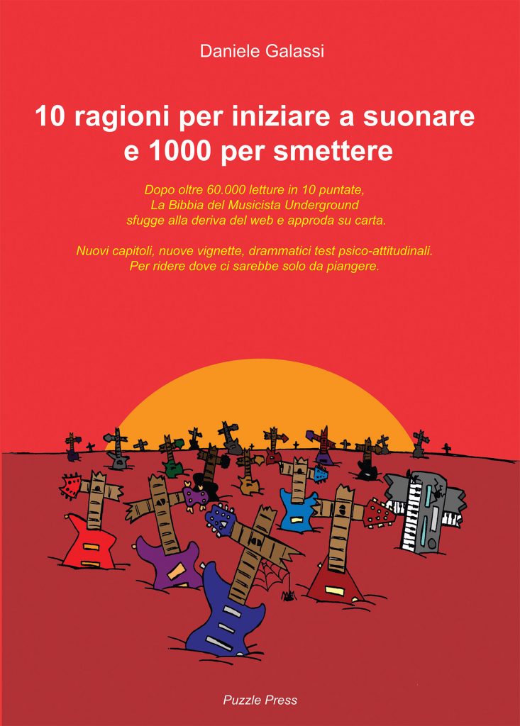 10 ragioni per iniziare a suonare e 1000 per smettere