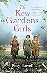 The Kew Gardens Girls by Posy Lovell