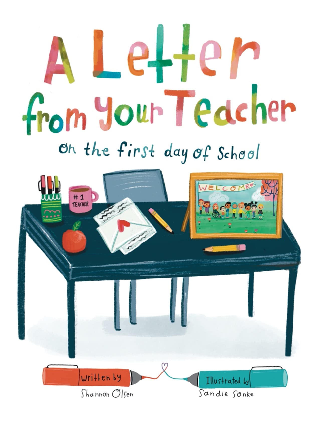 A Letter From Your Teacher: On the First Day of School (The Classroom Community Collection)