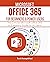MICROSOFT OFFICE 365 FOR BE...