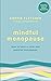 Mindful Menopause: How to have a calm and positive menopause
