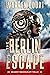 The Berlin Escape (An Aubre...