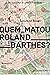 Quem matou Roland Barthes?
