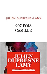 907 fois Camille (Paperback)